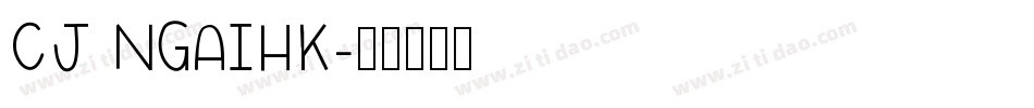CJ NGAIHK字体转换
